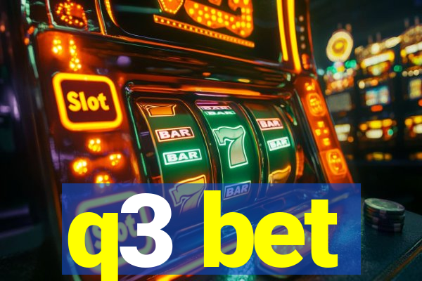 q3 bet